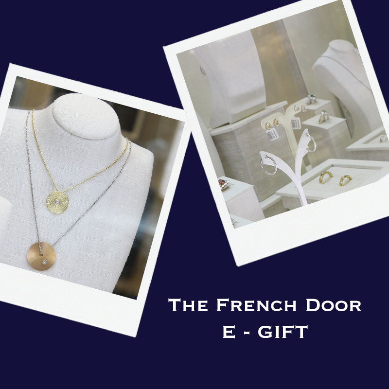 The French Door Gift Card - The French Door Jewellers